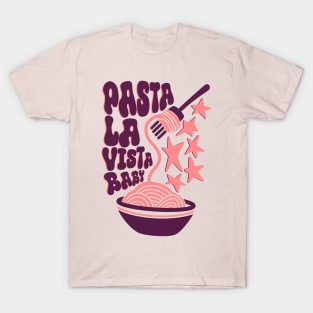 Food pun pasta la vista T-Shirt